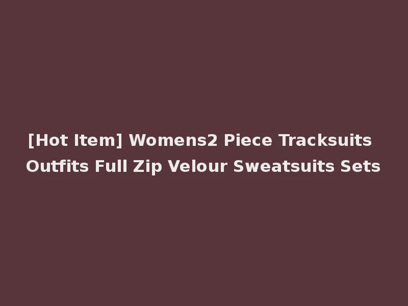 [Hot Item] Womens2 Piece Tracksuits Outfits Full Zip Velour Sweatsuits Sets