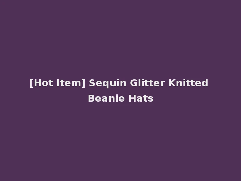[Hot Item] Sequin Glitter Knitted Beanie Hats