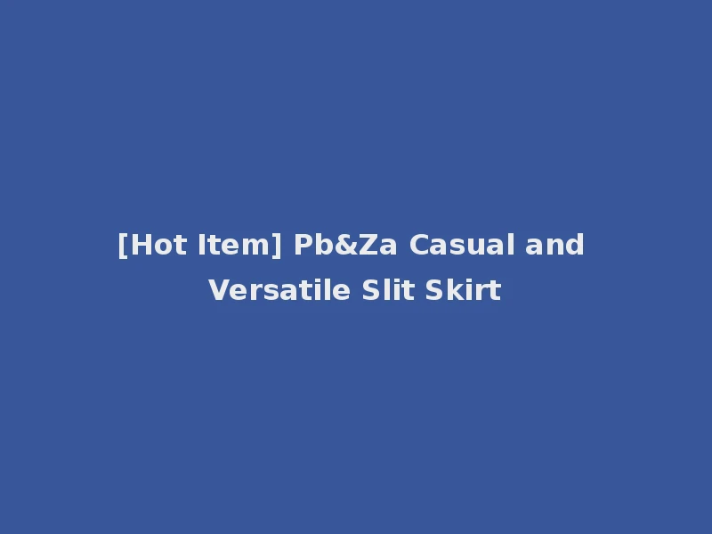 [Hot Item] Pb&Za Casual and Versatile Slit Skirt