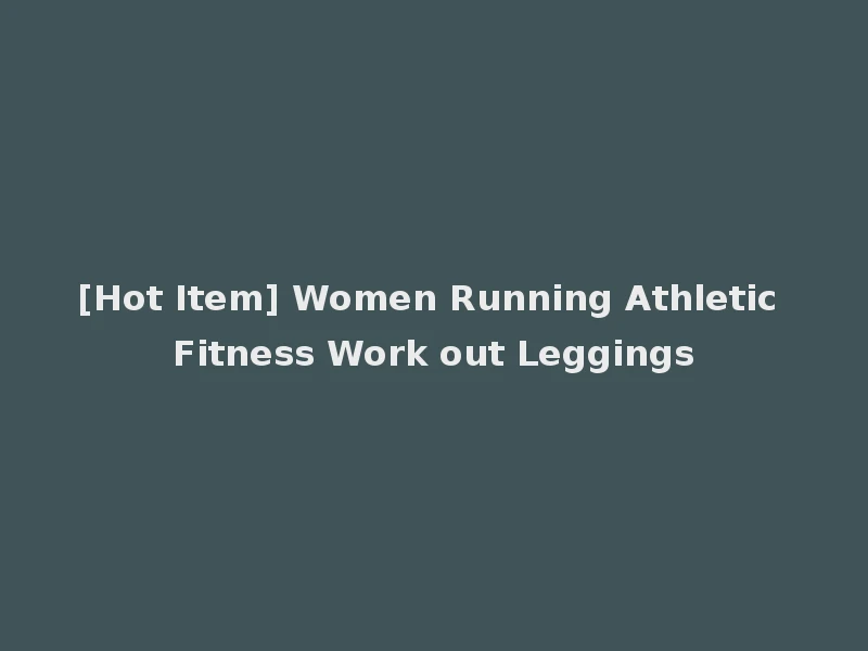 [Hot Item] Women Running Athletic Fitness Work out Leggings
