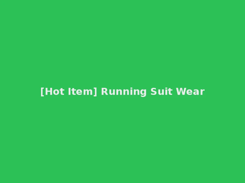 [Hot Item] Running Suit Wear