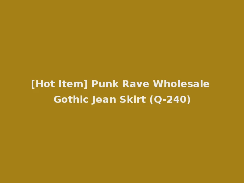 [Hot Item] Punk Rave Wholesale Gothic Jean Skirt (Q-240)