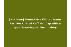 [Hot Item] Men's Winter Warm Fashion Knitted Cuff Hat Cap with "Tokyo" Embroidery