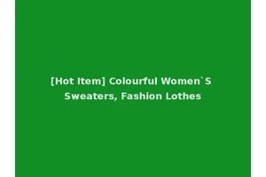 [Hot Item] Colourful Women`S Sweaters, Fashion Lothes