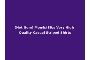 [Hot Item] Men's Very High Quality Casual Striped Shirts
