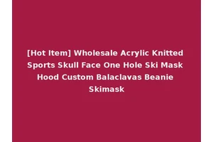 [Hot Item] Wholesale Acrylic Knitted Sports Skull Face One Hole Ski Mask Hood Custom Balaclavas Beanie Skimask