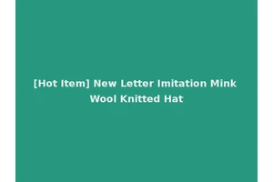 [Hot Item] New Letter Imitation Mink Wool Knitted Hat