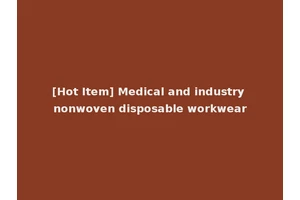 [Hot Item] Medical and industry nonwoven disposable workwear