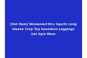 [Hot Item] Women's Sports Long Sleeve Crop Top Seamless Leggings Set Gym Wear