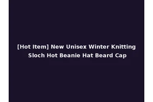 [Hot Item] New Unisex Winter Knitting Sloch Hot Beanie Hat Beard Cap