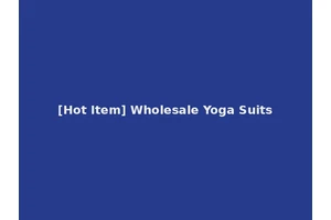 [Hot Item] Wholesale Yoga Suits