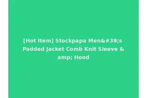 [Hot Item] Stockpapa Men's Padded Jacket Comb Knit Sleeve &amp; Hood
