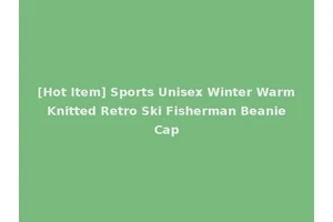 [Hot Item] Sports Unisex Winter Warm Knitted Retro Ski Fisherman Beanie Cap