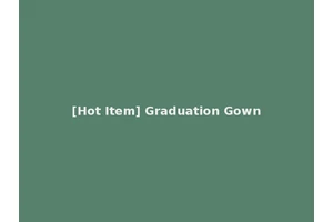 [Hot Item] Graduation Gown