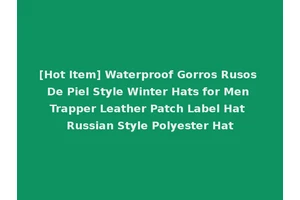[Hot Item] Waterproof Gorros Rusos De Piel Style Winter Hats for Men Trapper Leather Patch Label Hat Russian Style Polyester Hat