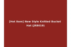 [Hot Item] New Style Knitted Bucket Hat (JRB019)