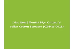 [Hot Item] Men's Knitted V-collar Cotton Sweater (CX-MW-001L)