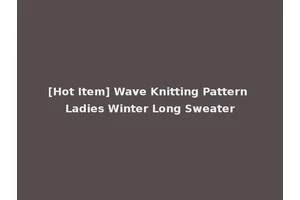 [Hot Item] Wave Knitting Pattern Ladies Winter Long Sweater