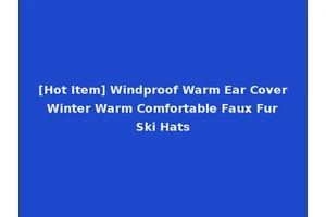 [Hot Item] Windproof Warm Ear Cover Winter Warm Comfortable Faux Fur Ski Hats