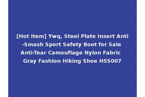 [Hot Item] Ywq, Steel Plate Insert Anti-Smash Sport Safety Boot for Sale Anti-Tear Camouflage Nylon Fabric Gray Fashion Hiking Shoe HSS007