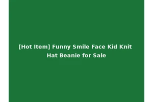 [Hot Item] Funny Smile Face Kid Knit Hat Beanie for Sale