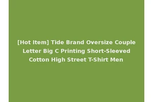 [Hot Item] Tide Brand Oversize Couple Letter Big C Printing Short-Sleeved Cotton High Street T-Shirt Men