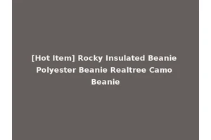 [Hot Item] Rocky Insulated Beanie Polyester Beanie Realtree Camo Beanie