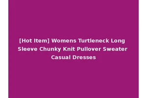 [Hot Item] Womens Turtleneck Long Sleeve Chunky Knit Pullover Sweater Casual Dresses