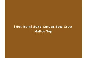 [Hot Item] Sexy Cutout Bow Crop Halter Top