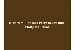 [Hot Item] Princess Party Ballet Tulle Fluffy Tutu Skirt