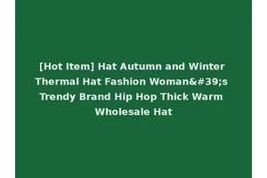[Hot Item] Hat Autumn and Winter Thermal Hat Fashion Woman's Trendy Brand Hip Hop Thick Warm Wholesale Hat