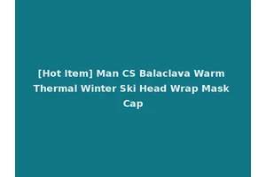[Hot Item] Man CS Balaclava Warm Thermal Winter Ski Head Wrap Mask Cap