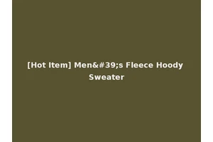 [Hot Item] Men's Fleece Hoody Sweater