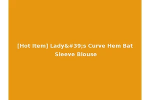 [Hot Item] Lady's Curve Hem Bat Sleeve Blouse