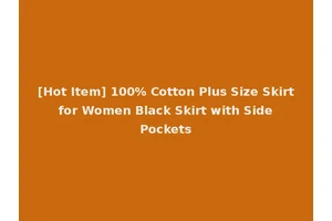 [Hot Item] 100% Cotton Plus Size Skirt for Women Black Skirt with Side Pockets