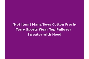 [Hot Item] Mans/Boys Cotton Frech-Terry Sports Wear Top Pullover Sweater with Hood