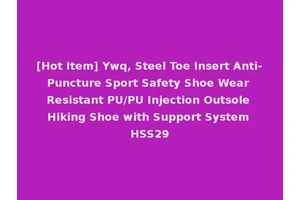 [Hot Item] Ywq, Steel Toe Insert Anti-Puncture Sport Safety Shoe Wear Resistant PU/PU Injection Outsole Hiking Shoe with Support System HSS29