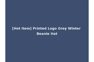 [Hot Item] Printed Logo Grey Winter Beanie Hat