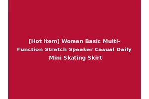 [Hot Item] Women Basic Multi-Function Stretch Speaker Casual Daily Mini Skating Skirt