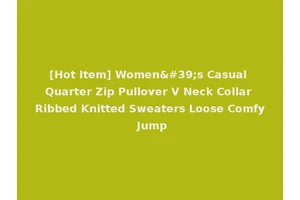 [Hot Item] Women's Casual Quarter Zip Pullover V Neck Collar Ribbed Knitted Sweaters Loose Comfy Jump