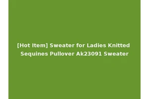 [Hot Item] Sweater for Ladies Knitted Sequines Pullover Ak23091 Sweater