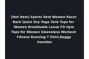 [Hot Item] Sports Vest Women Racer Back Quick Dry Yoga Tank Tops for Women Breathable Loose Fit Gym Tops for Women Sleeveless Workout Fitness Running T Shirt,Baggy Seamles