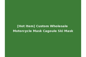 [Hot Item] Custom Wholesale Motorcycle Mask Cagoule Ski Mask