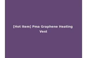 [Hot Item] Pma Graphene Heating Vest