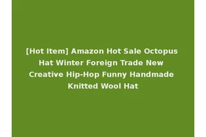 [Hot Item] Amazon Hot Sale Octopus Hat Winter Foreign Trade New Creative Hip-Hop Funny Handmade Knitted Wool Hat