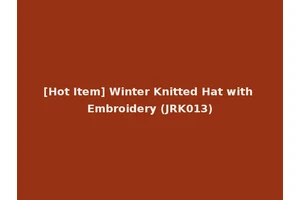[Hot Item] Winter Knitted Hat with Embroidery (JRK013)
