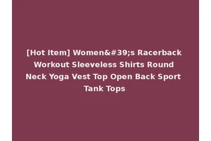 [Hot Item] Women's Racerback Workout Sleeveless Shirts Round Neck Yoga Vest Top Open Back Sport Tank Tops