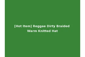 [Hot Item] Reggae Dirty Braided Warm Knitted Hat