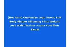 [Hot Item] Customize Logo Sweat Suit Body Shaper Slimming Shirt Weight Loss Waist Trainer Sauna Vest Men Sweat