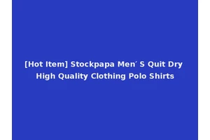 [Hot Item] Stockpapa Men′ S Quit Dry High Quality Clothing Polo Shirts